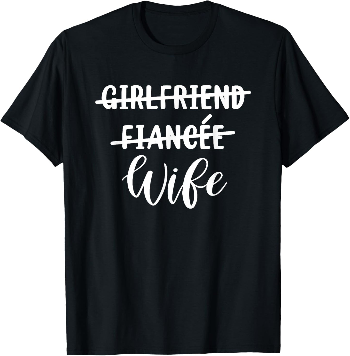 Girlfriend Fiance Wife Shirt Wedding Gift T-Shirt - T-Shirt | Black