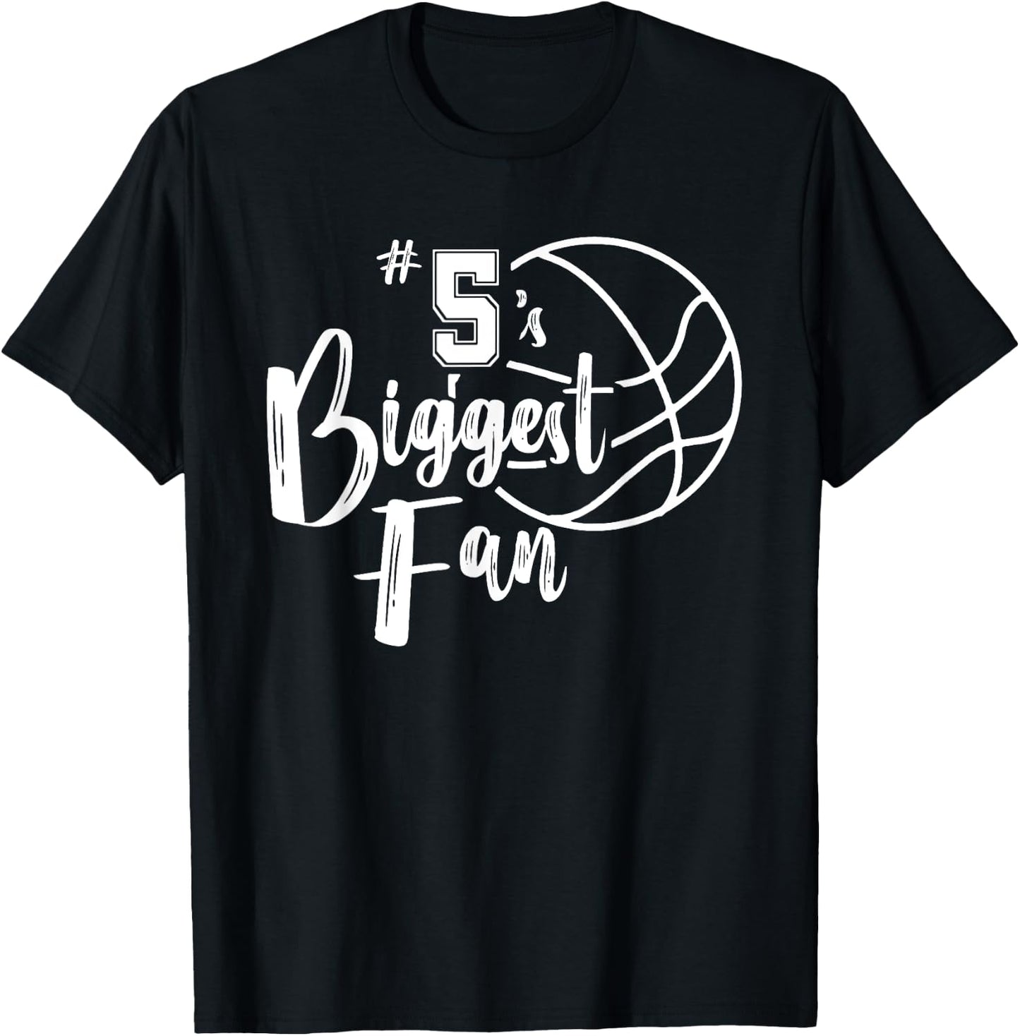 Five 5's Biggest Fan Shirt Basketball Mom Basketball Dad T-Shirt - T-Shirt | Black