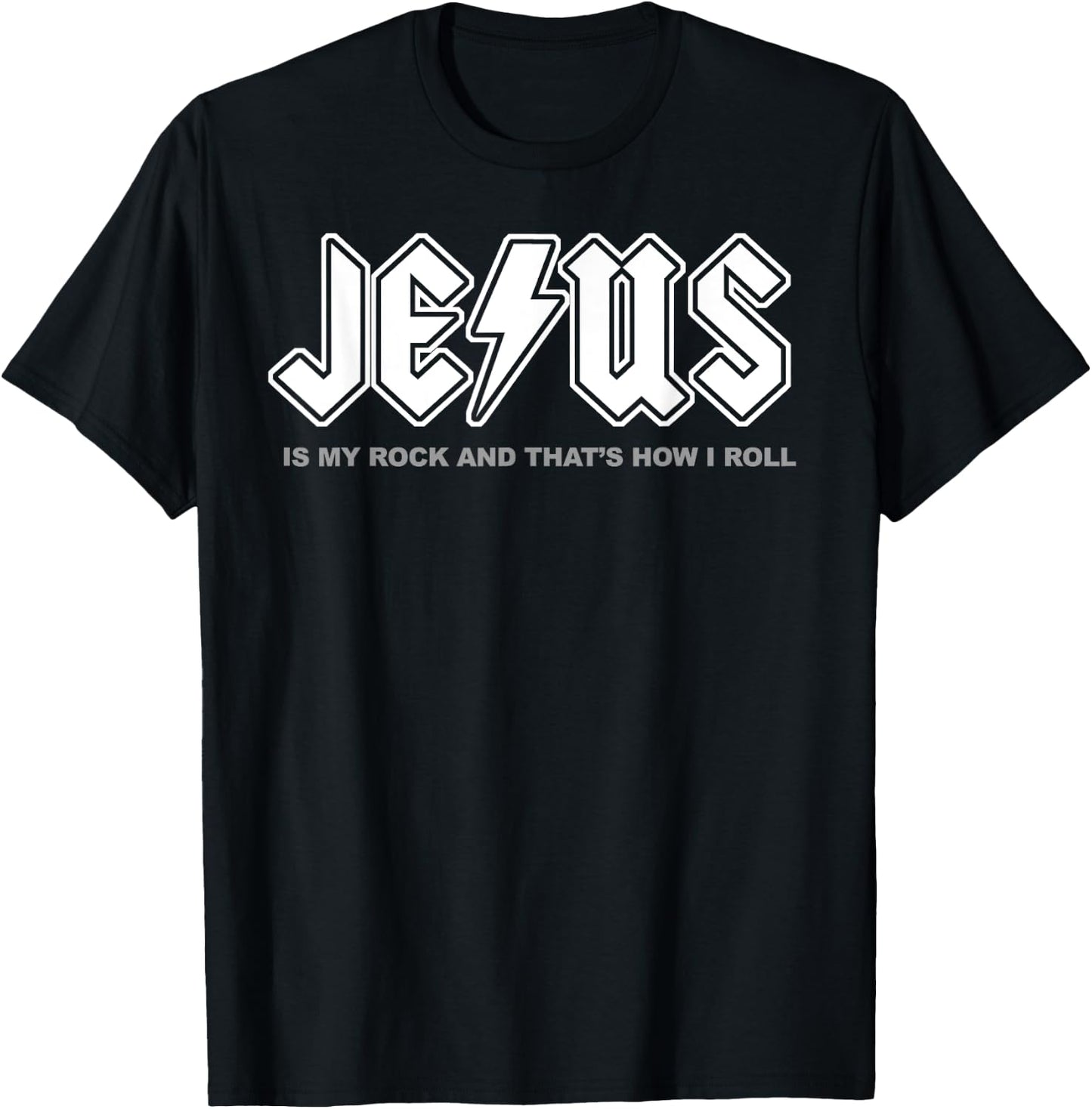 Jesus Is My Rock And That's How I Roll T-Shirt - T-Shirt | Black