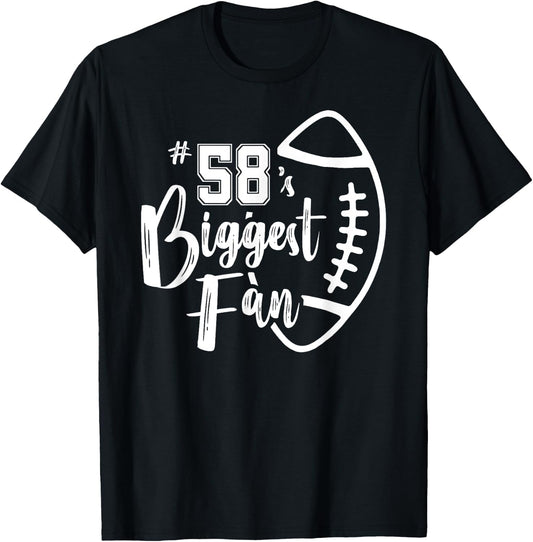 Number 58's Biggest Fan Shirt Football Player Mom Dad Family T-Shirt - T-Shirt | Black