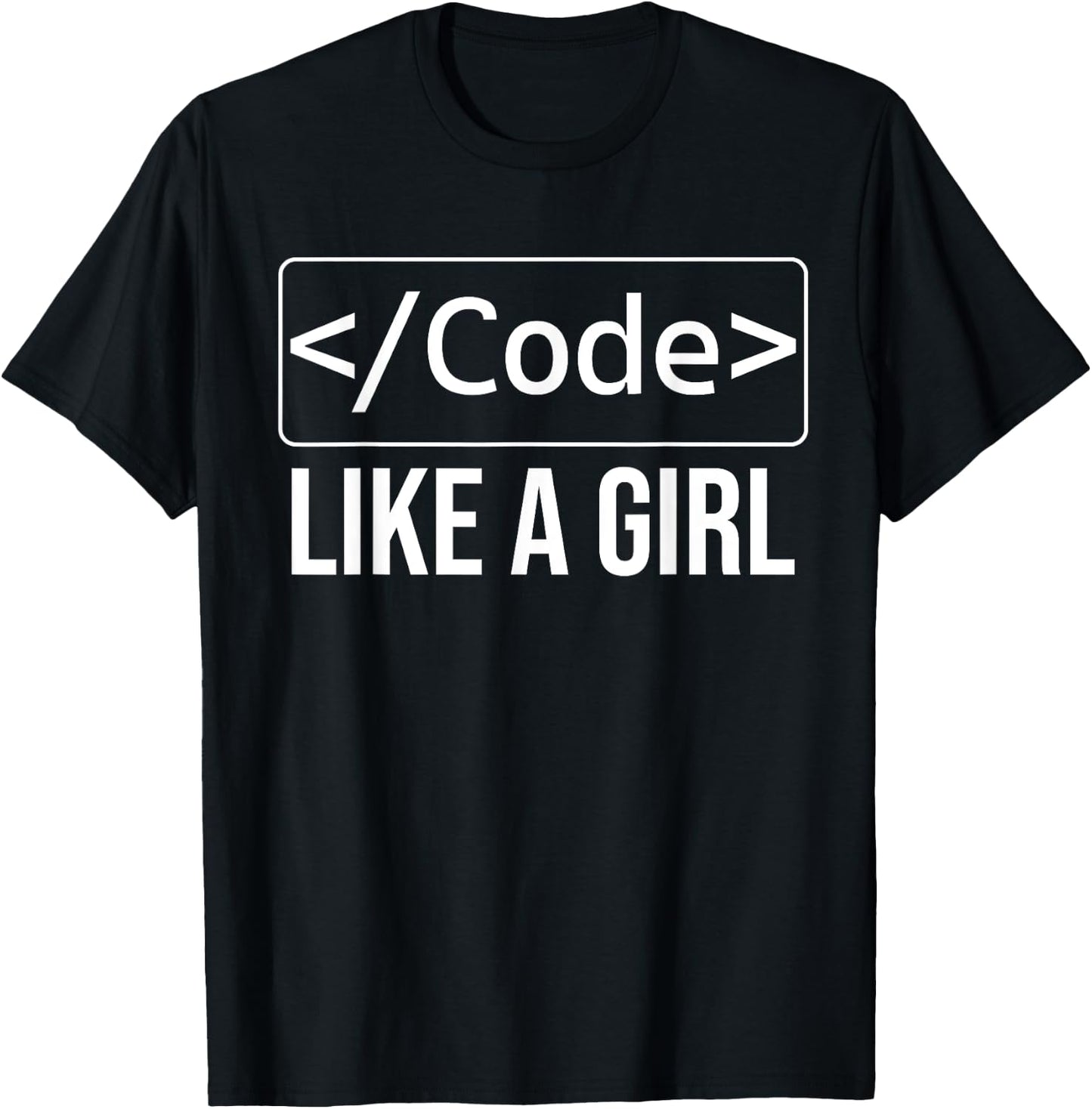 Funny Girl Coder Design Computer Programming Web Developers T-Shirt - T-Shirt | Black