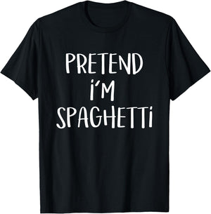 Pretend I'm Spaghetti Pasta Costume Funny Halloween Party T-Shirt - T-Shirt | Black