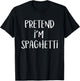 Pretend I'm Spaghetti Pasta Costume Funny Halloween Party T-Shirt - T-Shirt | Black
