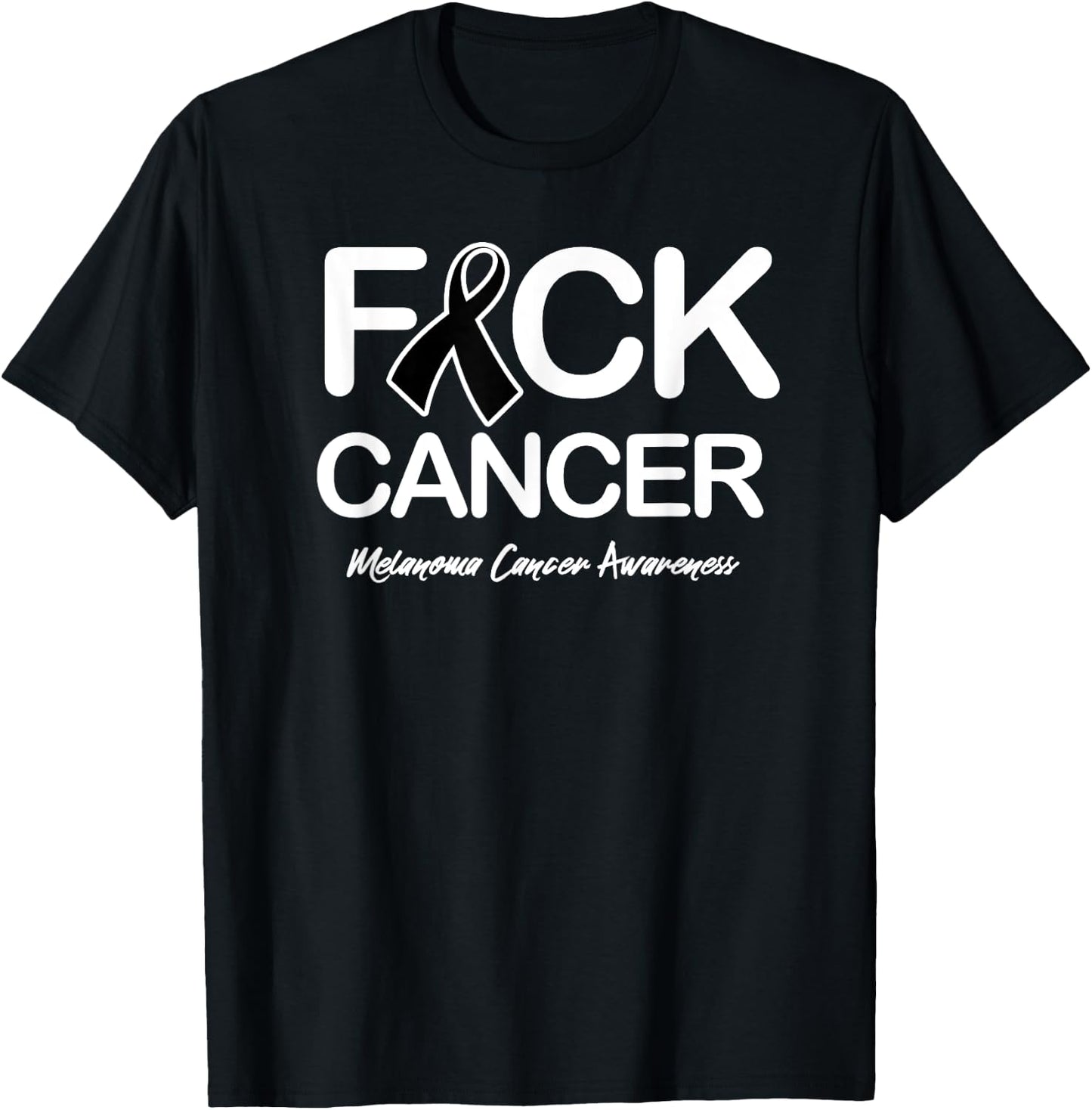 Melanoma Cancer Awareness Shirt Fck Cancer T-Shirt - T-Shirt | Black