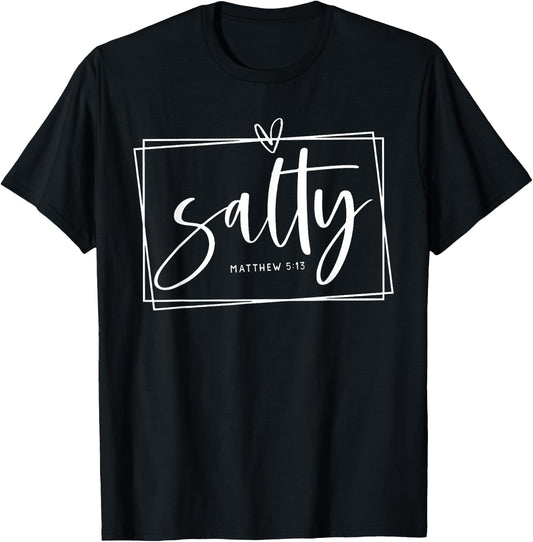Salty Christ Matthew 5:13 Light of the World T-Shirt - T-Shirt | Black