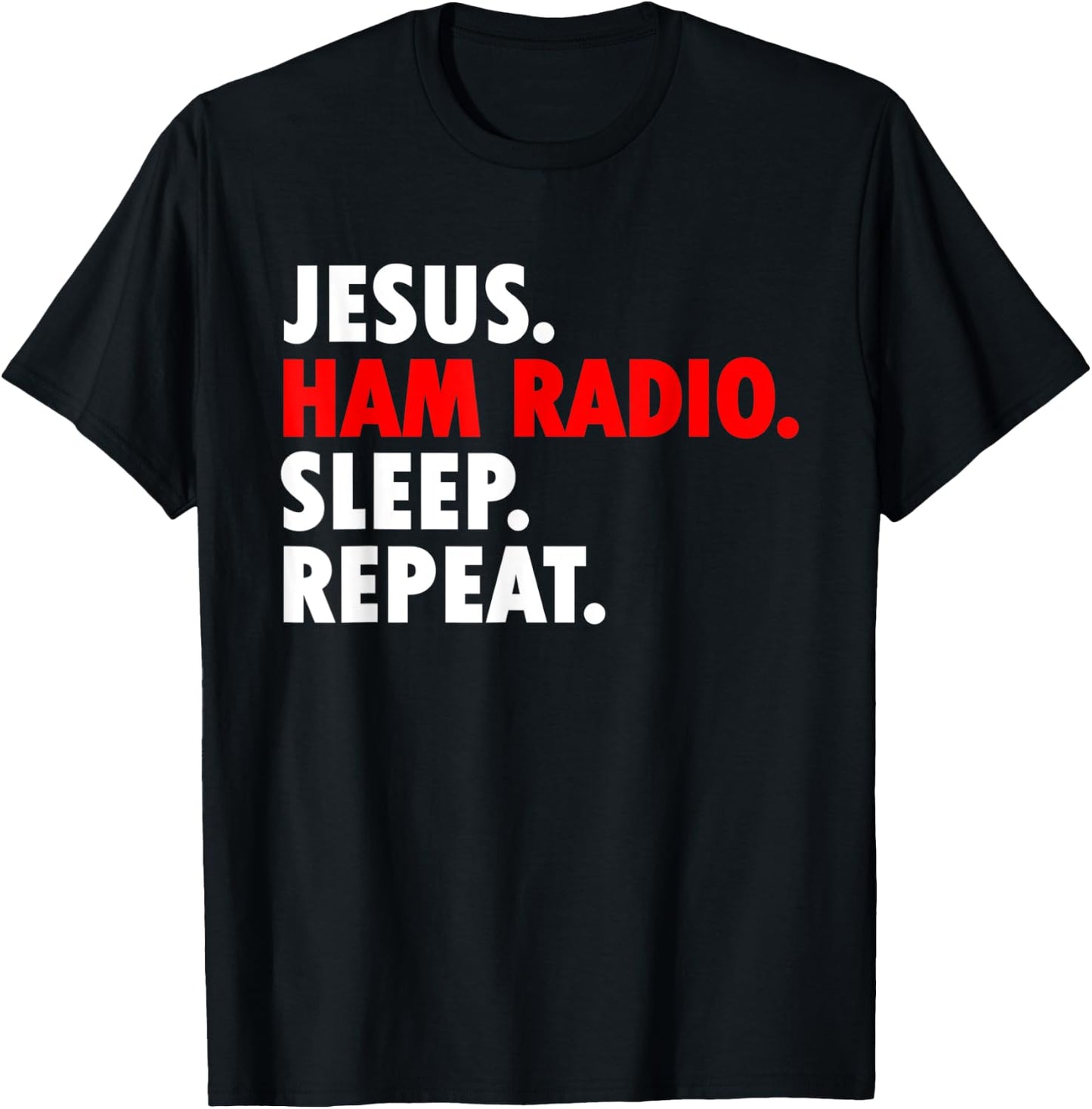 Jesus Ham Radio Sleep Repeat - Novelty Hobby T-Shirt - T-Shirt | Black