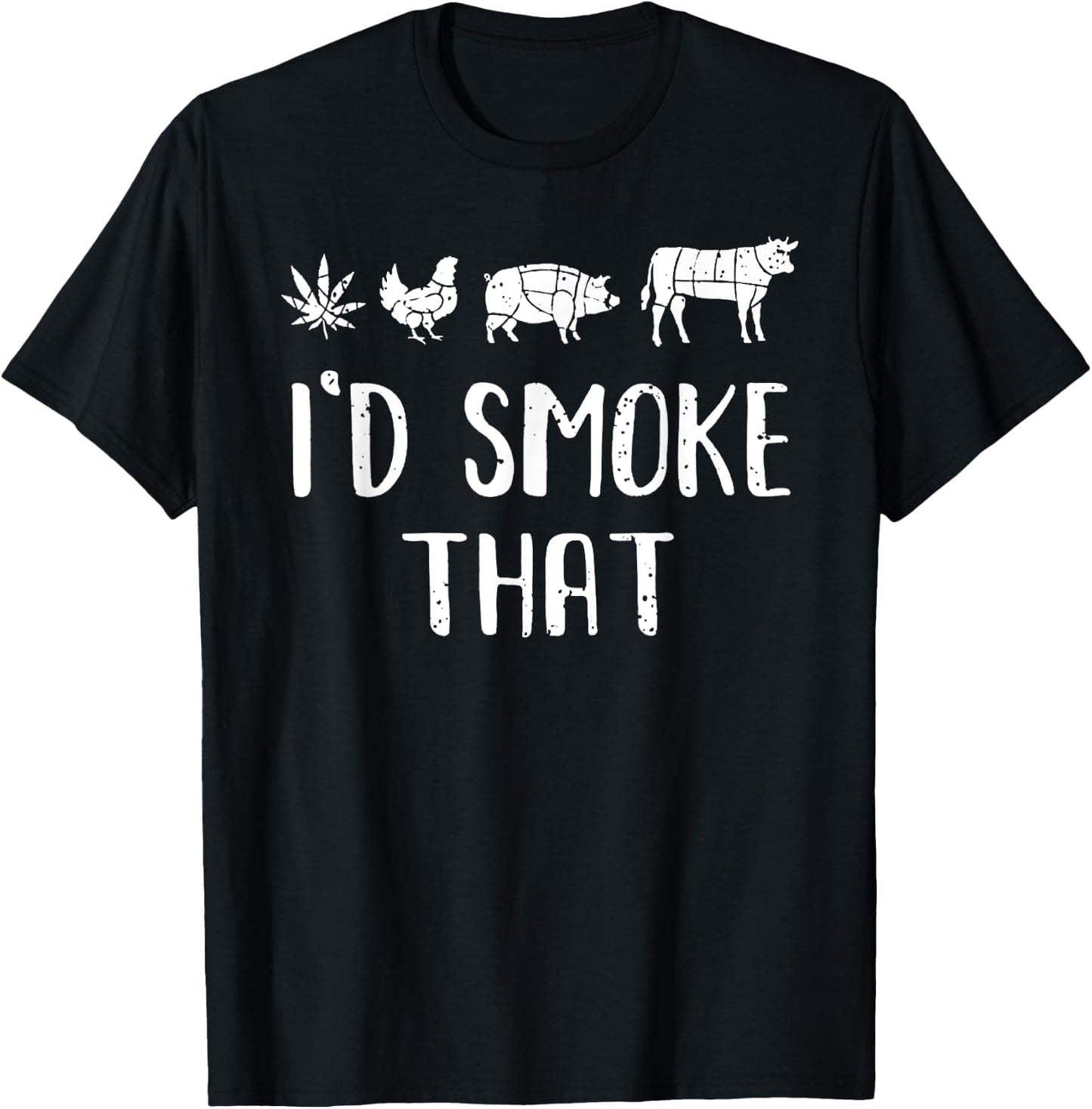 I'd Smoke That Funny BBQ weed cannabis T-Shirt - T-Shirt | Black