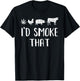 I'd Smoke That Funny BBQ weed cannabis T-Shirt - T-Shirt | Black