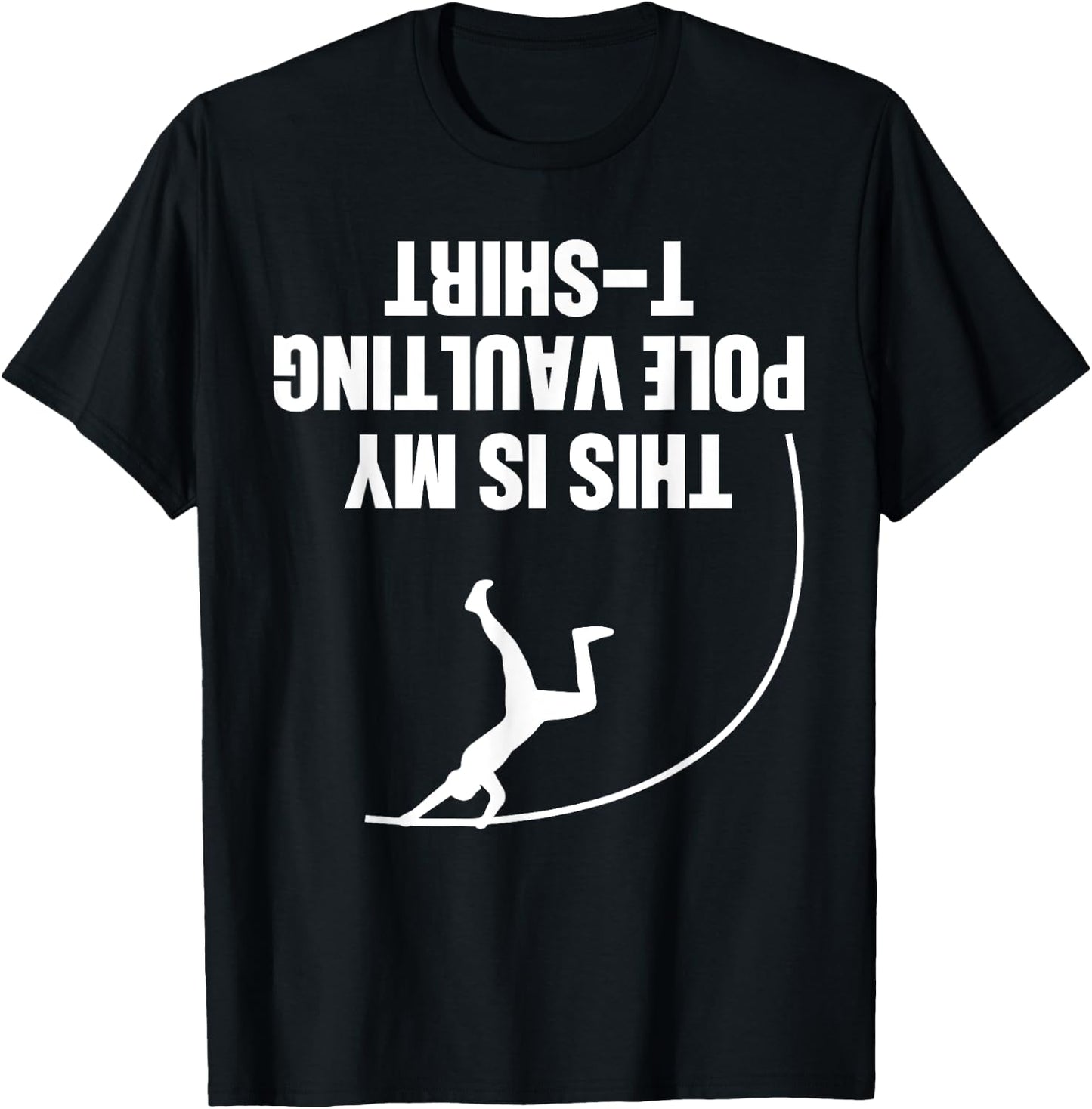 Funny Pole Vaulting Design Men Women Vaulter Track And Field T-Shirt - T-Shirt | Black