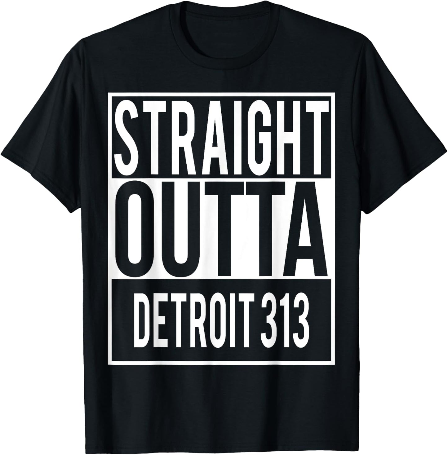 Straight Outta DETROIT 313 Shirt T-Shirt - T-Shirt | Black