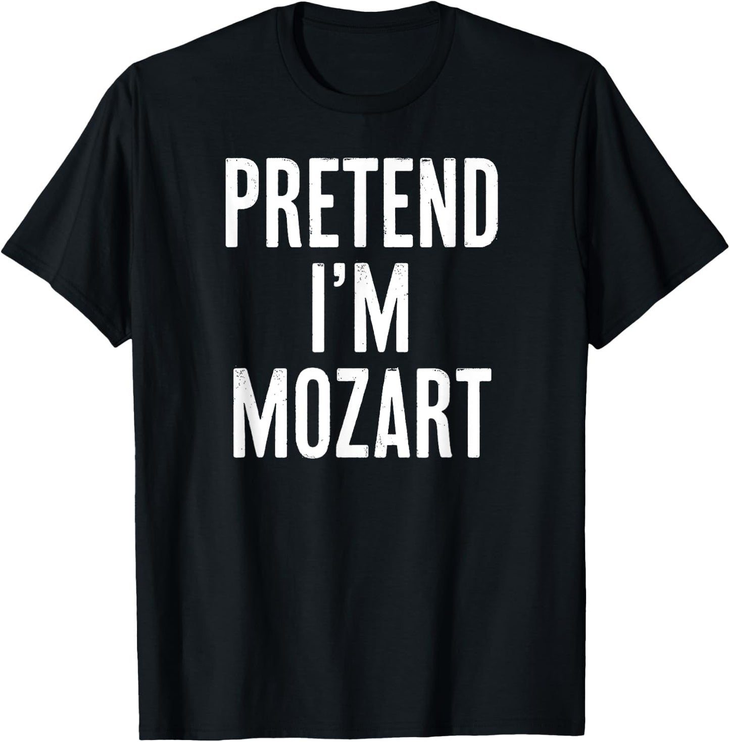 Simple Easy Pretend I'm Mozart Halloween Costume T-Shirt - T-Shirt | Black
