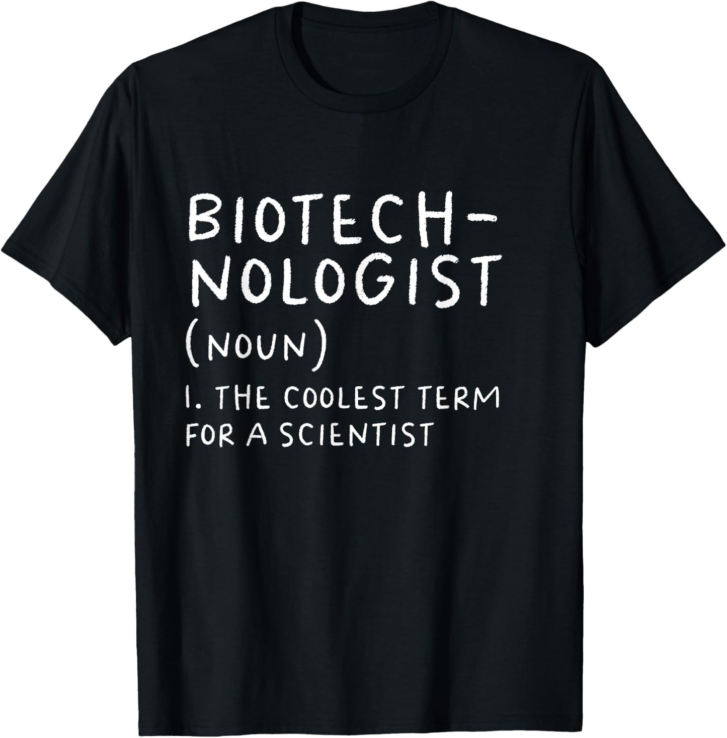 Biotechnologist Definition Funny Scientist Science Teacher T-Shirt - T-Shirt | Black