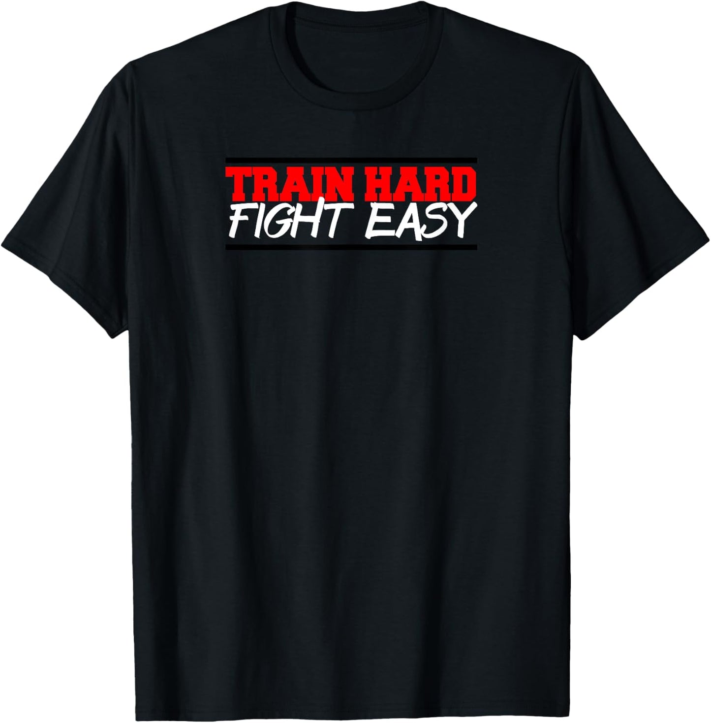 Train Hard Fight Easy mma fighter gym T-Shirt - T-Shirt | Black