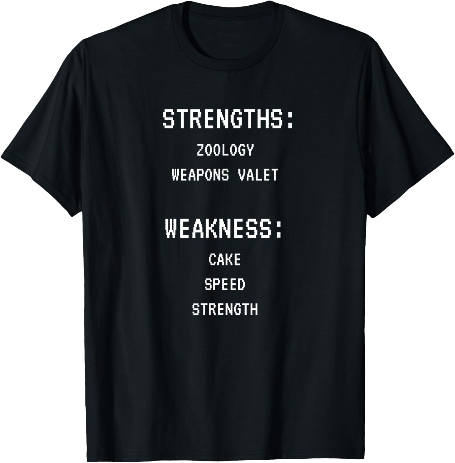 Weakness Cake Shirt for Nerds and Geeks T-Shirt - T-Shirt | Black