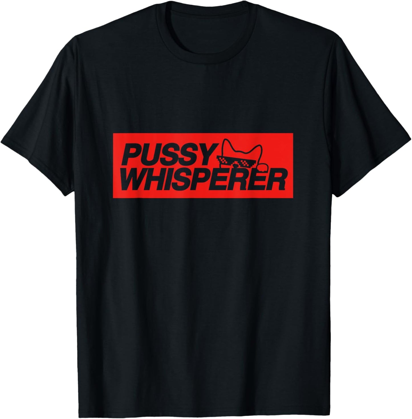 Pussy Whisperer Funny Cat Owner Women T-Shirt - T-Shirt | Black
