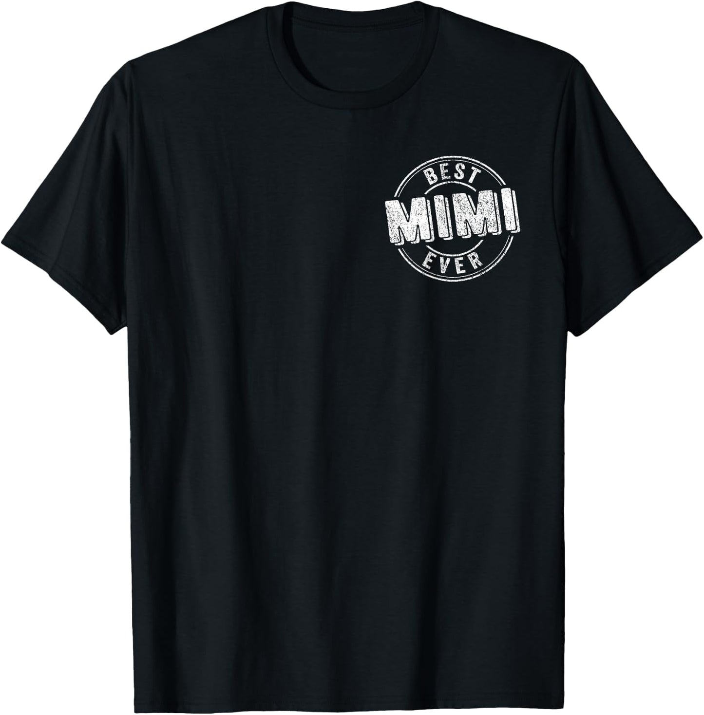 Best Mimi Ever Funny Grandma Quote Best Grandma T-Shirt - T-Shirt | Black
