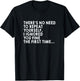 There's No Need To Repeat Yourself Sarcastic Adult Humor T-Shirt - T-Shirt | Black