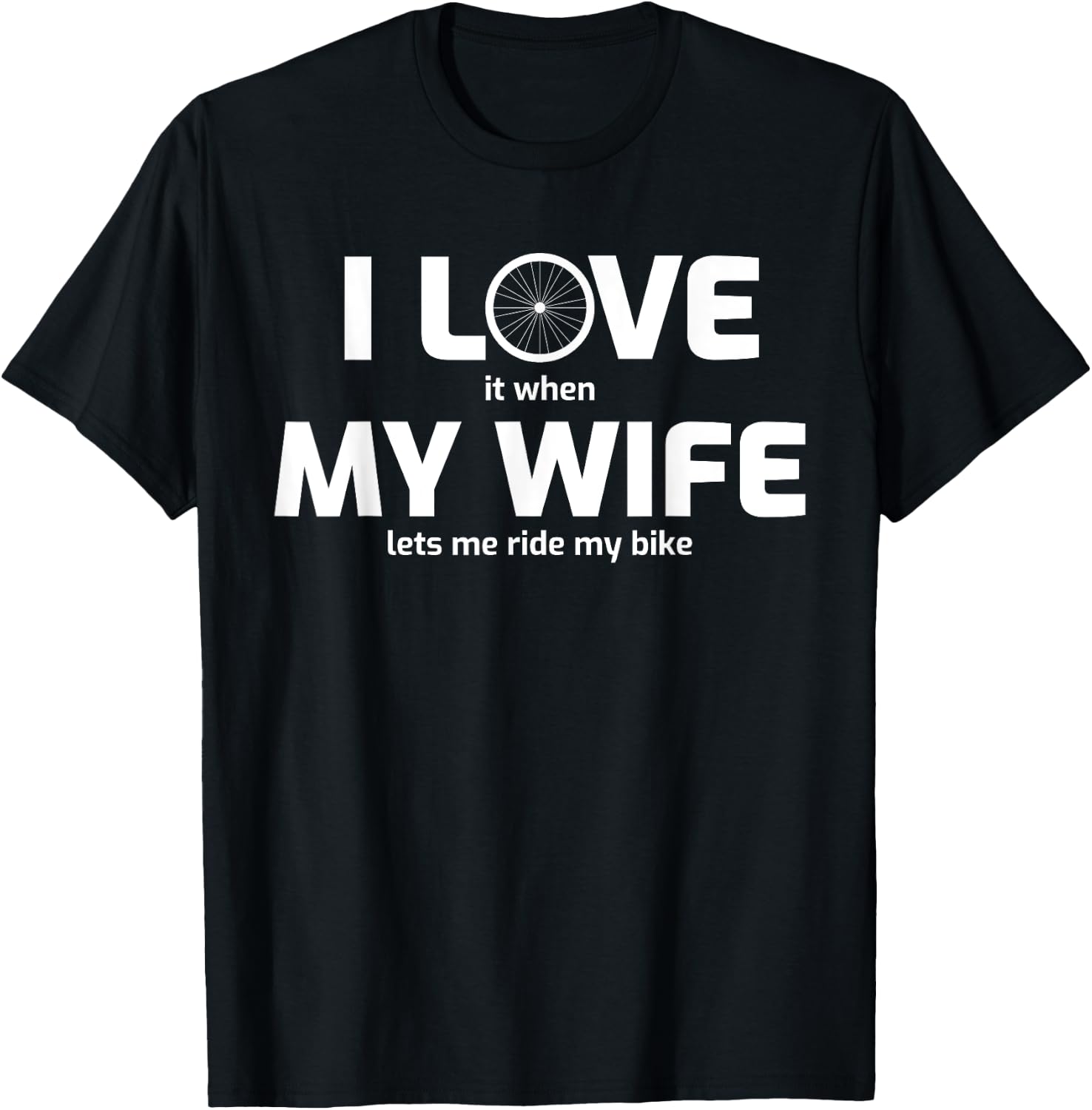I Love my Wife Ride a Bike Bicycle Tire Sports XMas T-Shirt - T-Shirt | Black