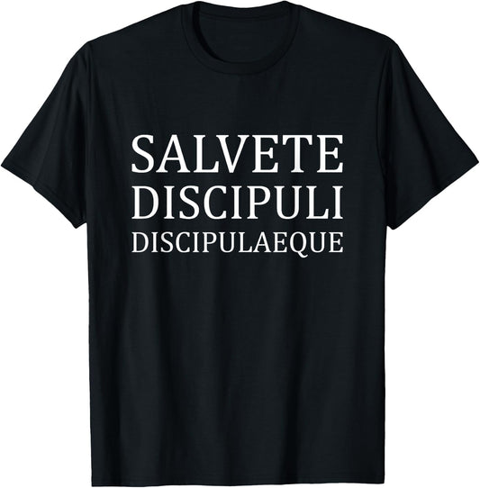 Salvete Discipuli Discipulaeque - Latin Teacher Latin T-Shirt - T-Shirt | Black