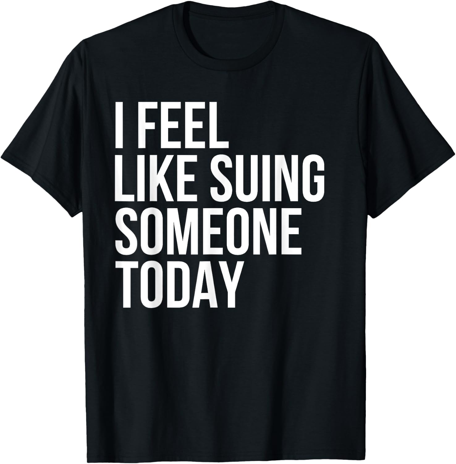 Funny Lawyer Sue Suing Law Attorney Personal Injury Advice T-Shirt - T-Shirt | Black