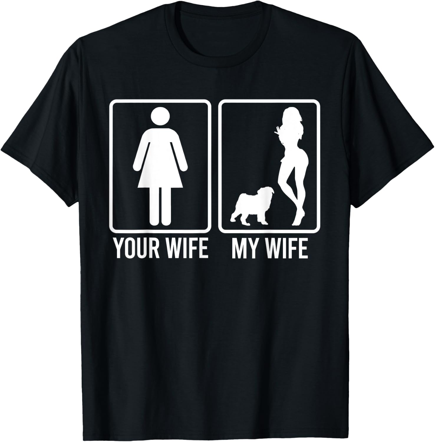 Your Wife My Wife Shirt For Husband, Pug Dog Dad Men Women T-Shirt - T-Shirt | Black