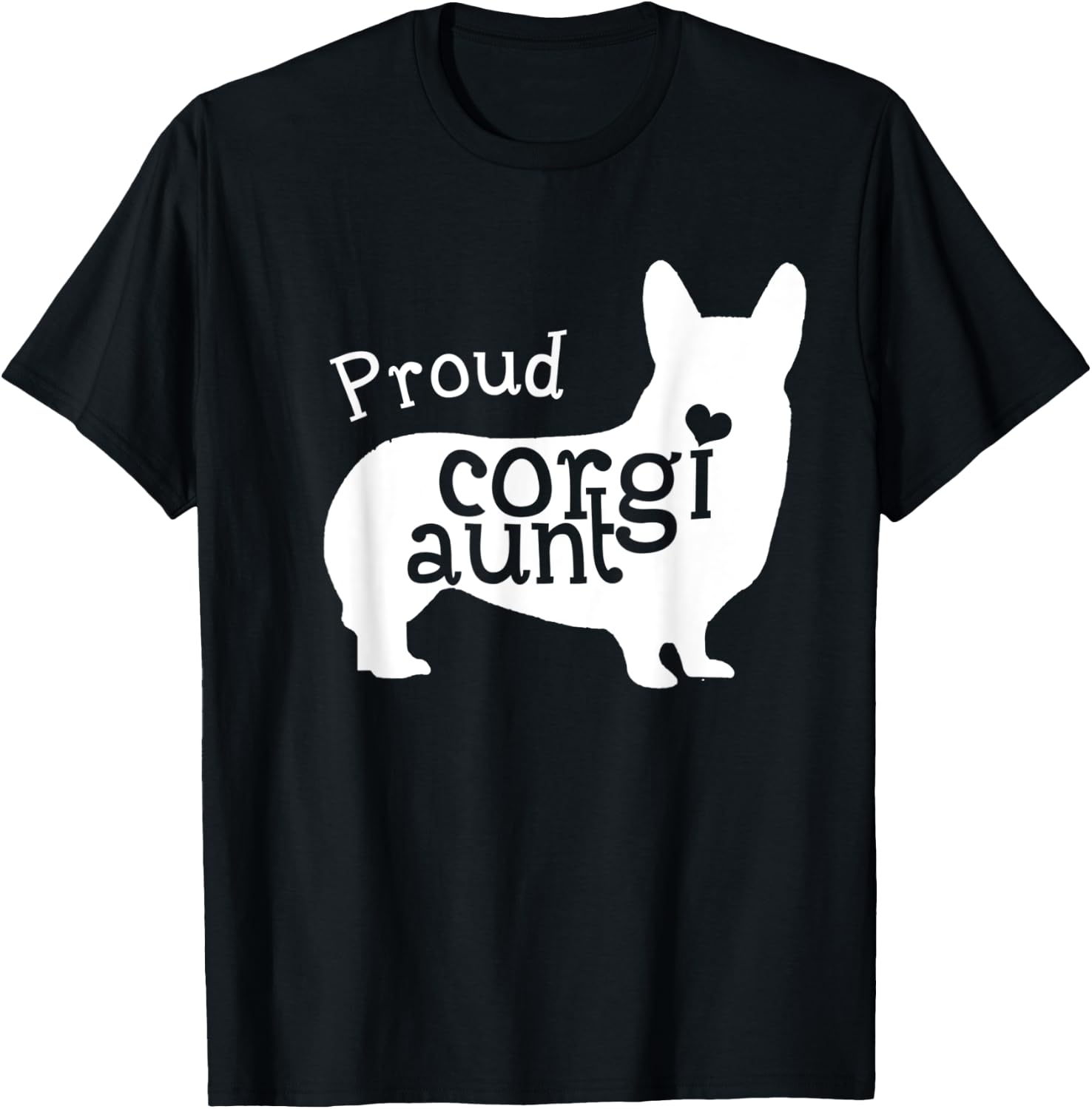 Proud Corgi Aunt Funny Mother's Day Dog Lover T-Shirt - T-Shirt | Black