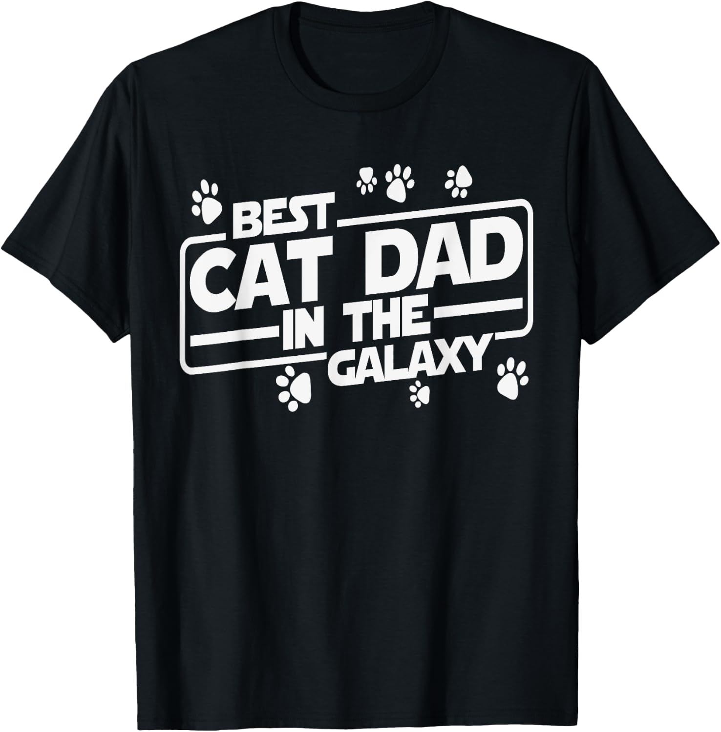 Best Cat Dad In The Galaxy Best Cat Dad Ever Funny Cat Quote T-Shirt - T-Shirt | Black