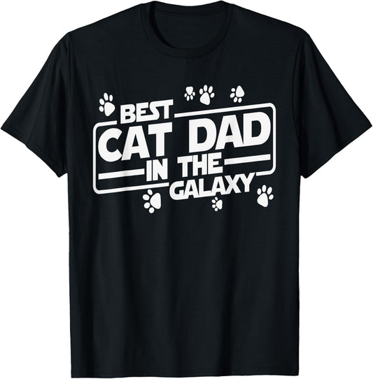 Best Cat Dad In The Galaxy Best Cat Dad Ever Funny Cat Quote T-Shirt - T-Shirt | Black