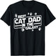 Best Cat Dad In The Galaxy Best Cat Dad Ever Funny Cat Quote T-Shirt - T-Shirt | Black