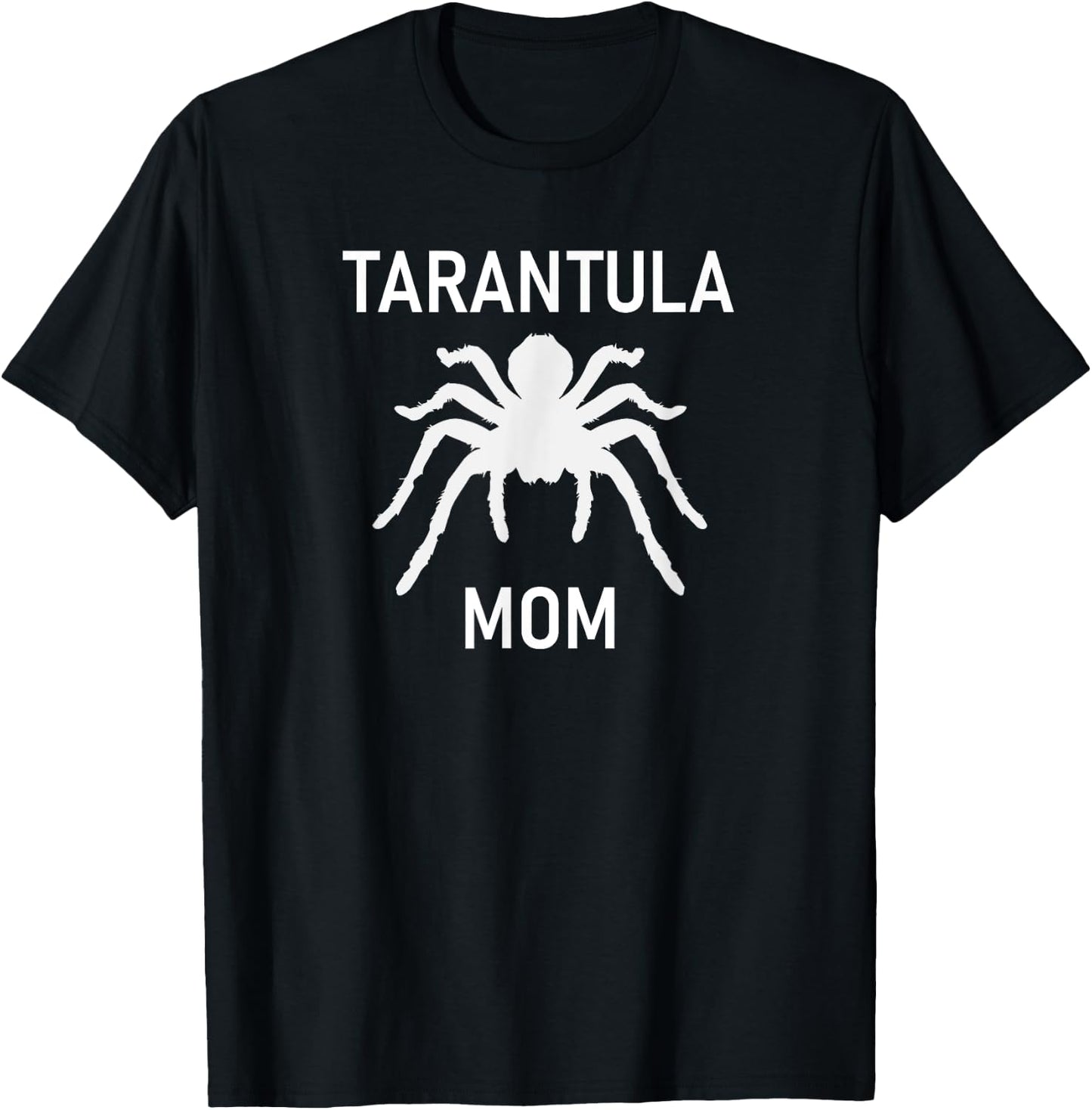 Tarantula Mom, Funny, Jokes, Sarcastic T-Shirt - T-Shirt | Black