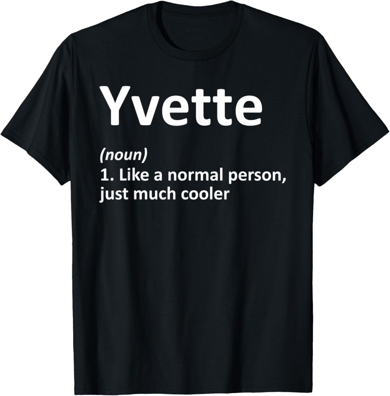 YVETTE Definition Personalized Name Funny Birthday Gift T-Shirt - T-Shirt | Black