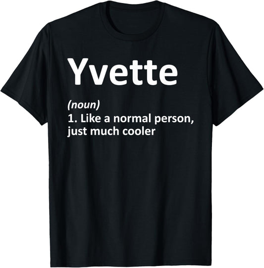 YVETTE Definition Personalized Name Funny Birthday Gift T-Shirt - T-Shirt | Black