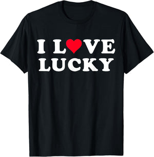 I Love Lucky Matching Girlfriend & Boyfriend Lucky Name T-Shirt - T-Shirt | Black
