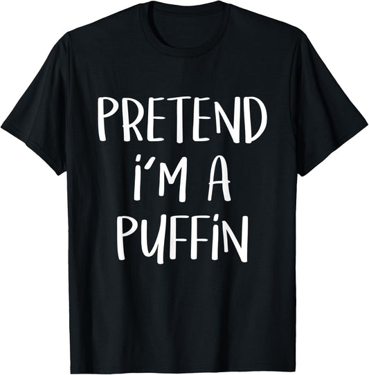 Pretend I'm A Puffin Bird Costume Funny Halloween Party T-Shirt - T-Shirt | Black