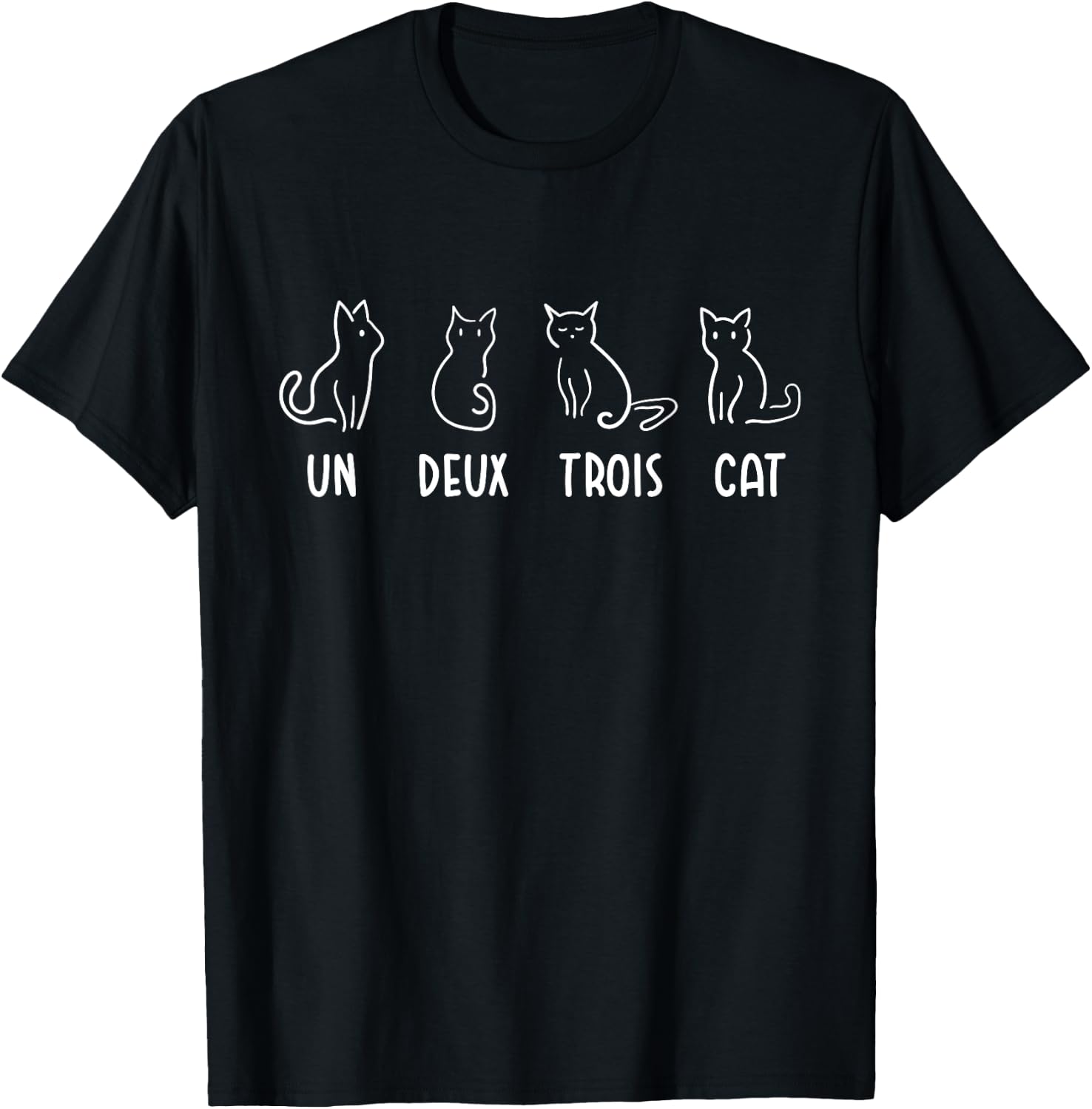 Un Deux Trois Cat Gift Funny French Pet Animal Joke Quote T-Shirt - T-Shirt | Black