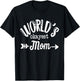 World's Okayest Mom Mothers Day T-Shirt - T-Shirt | Black