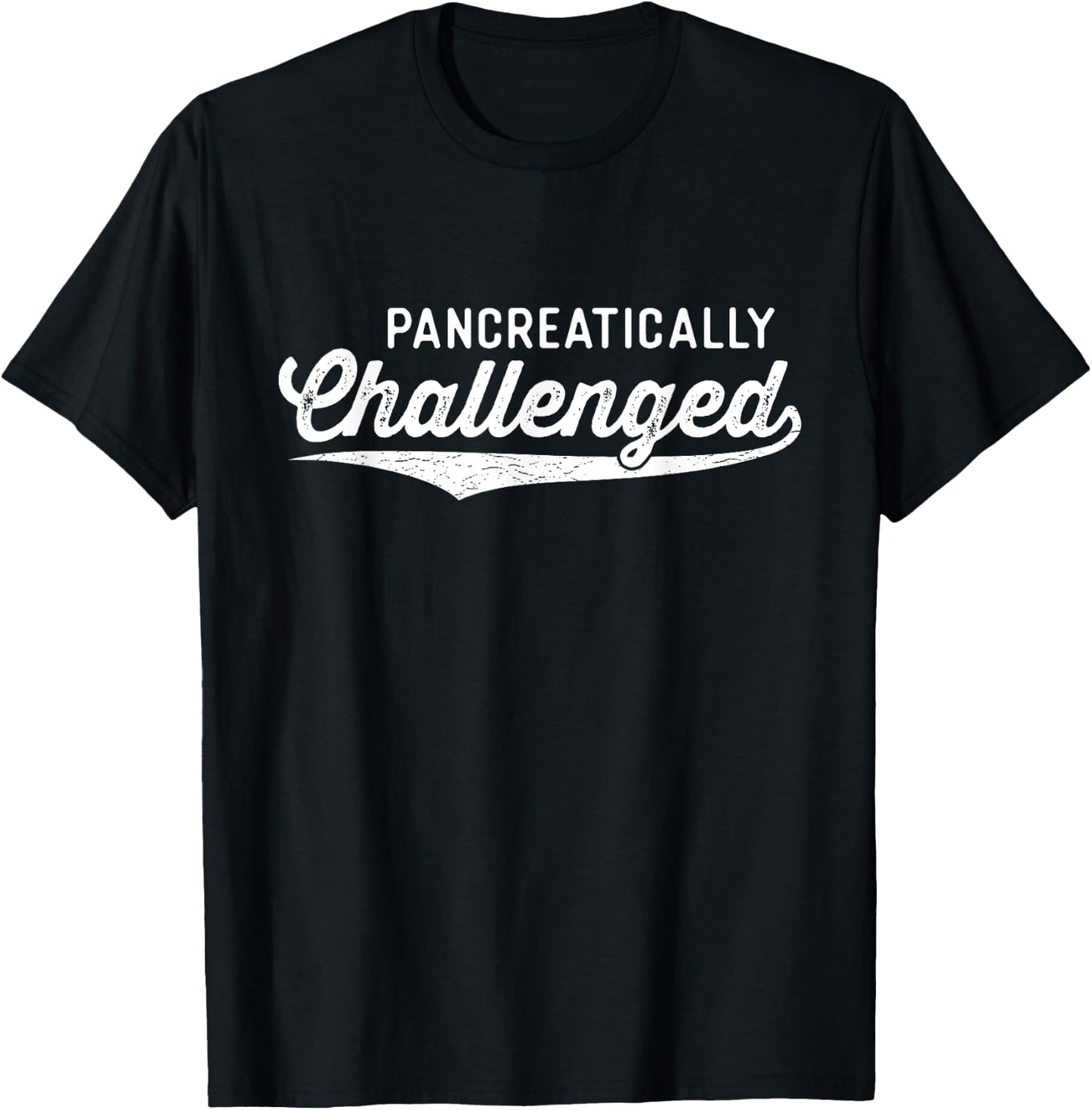 Pancreatically Challenged Funny Type 1 Diabetes Awareness T-Shirt - T-Shirt | Black