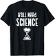 Y'all Need Science Student Teacher Chemistry Funny Science Men Women Kids T-Shirt - T-Shirt | Black