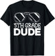 5th Grade Dude First Day Of School Boys Back To School T-Shirt - T-Shirt | Black