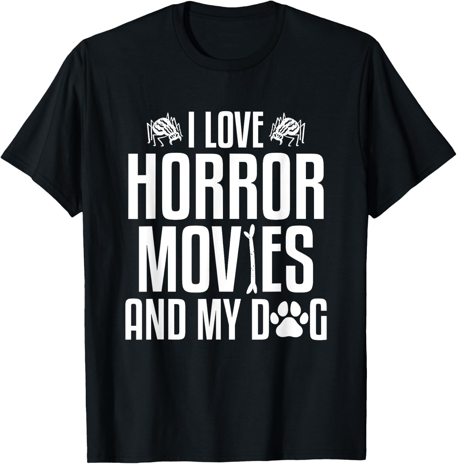 I Love Horror Movies And My Dog Halloween True Crime Women T-Shirt - T-Shirt | Black