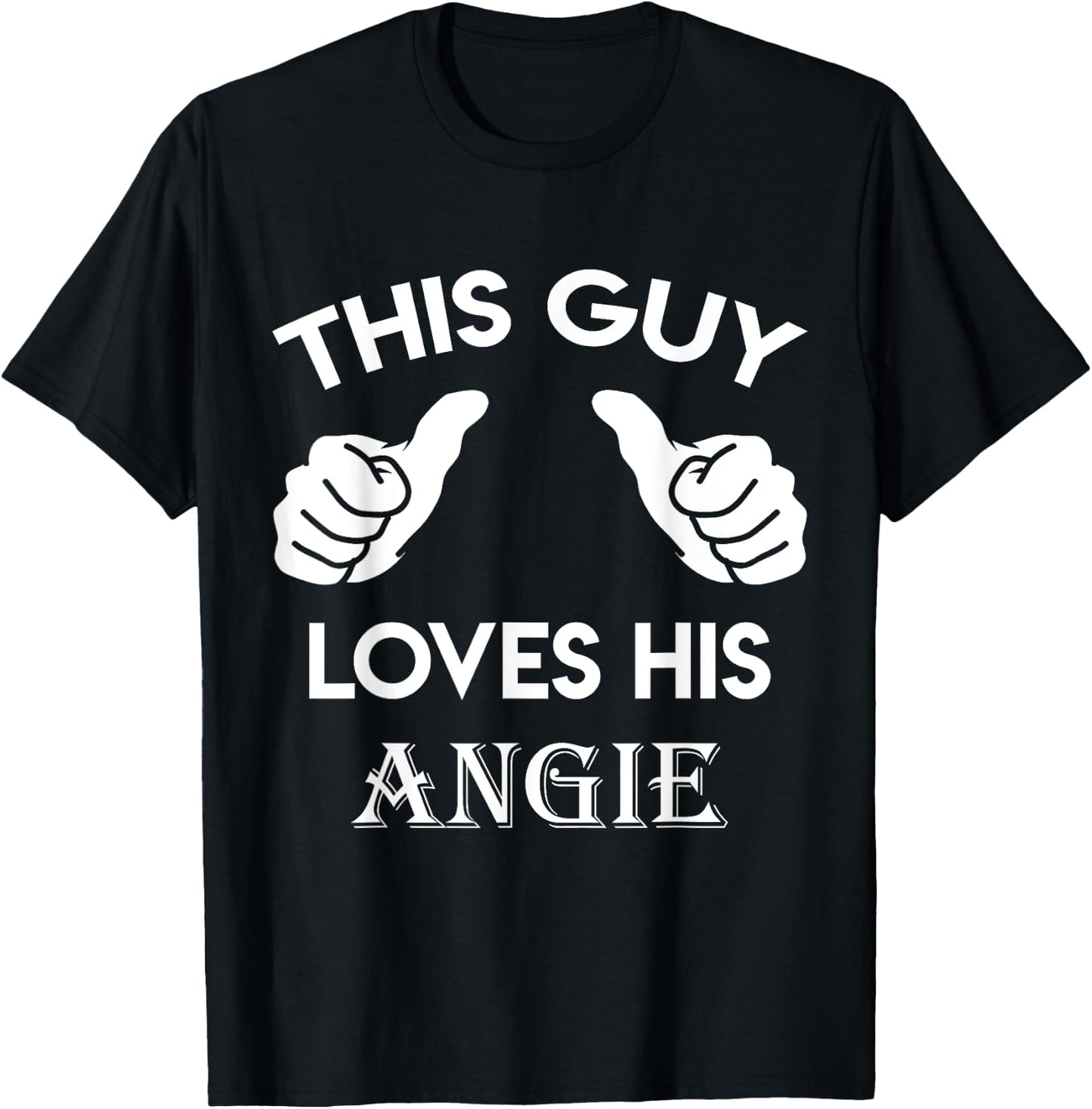 This guy loves his ANGIE gift valentine Anniversary 24t T-Shirt - T-Shirt | Black