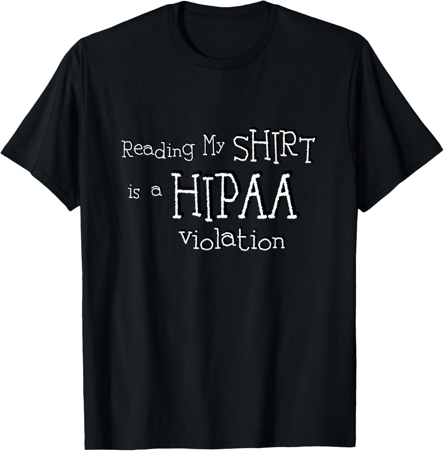 HIPAA Violation T-Shirt - T-Shirt | Black