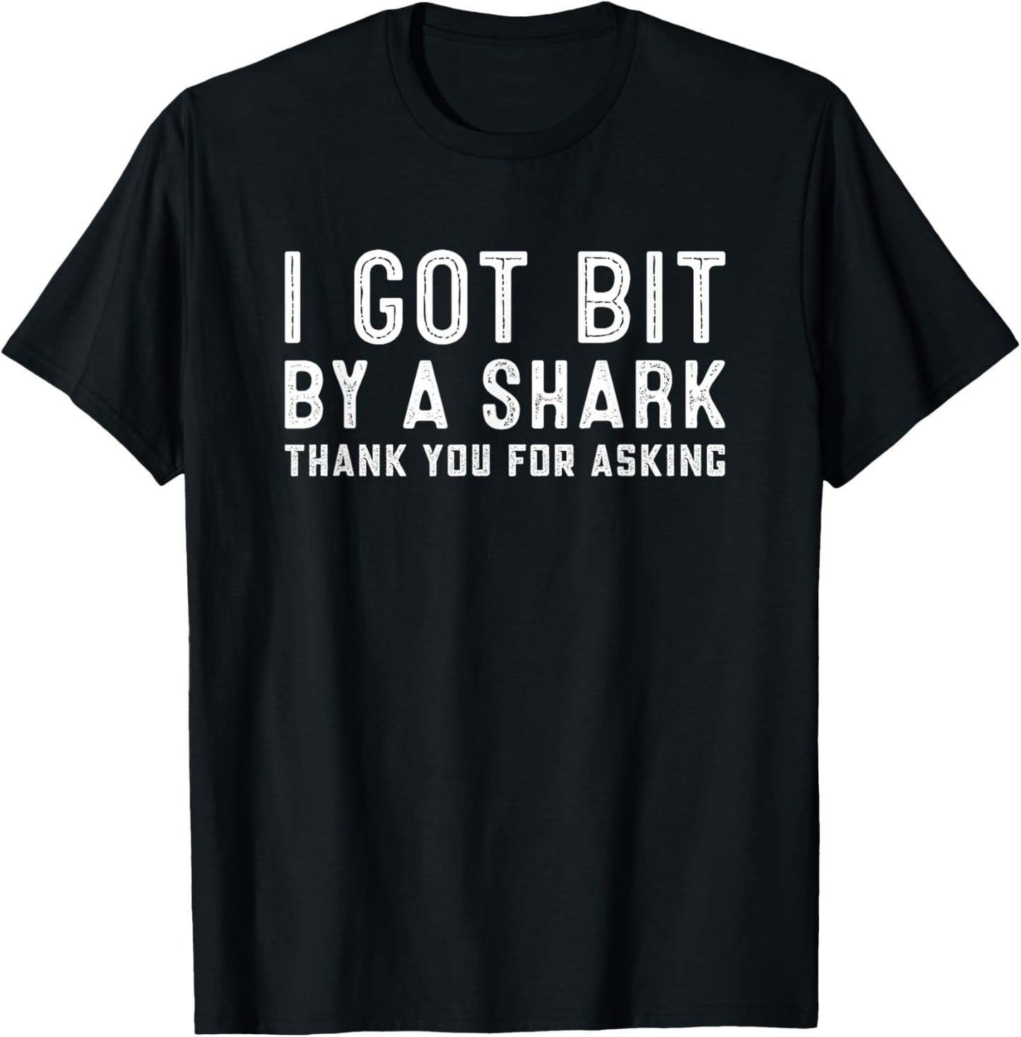 I Got Bit By a Shark Funny Get Well Soon Injury Recovery T-Shirt - T-Shirt | Black