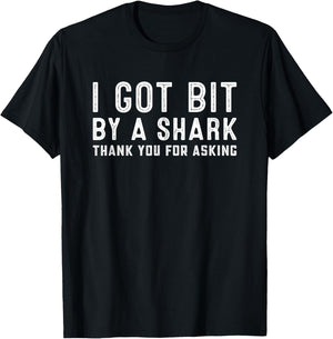 I Got Bit By a Shark Funny Get Well Soon Injury Recovery T-Shirt - T-Shirt | Black