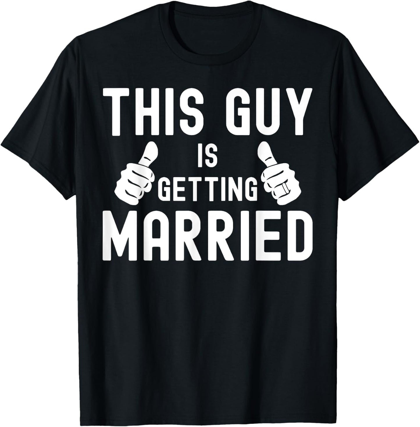 This Guy Is Getting Married Groom Wedding Husband T-Shirt - T-Shirt | Black