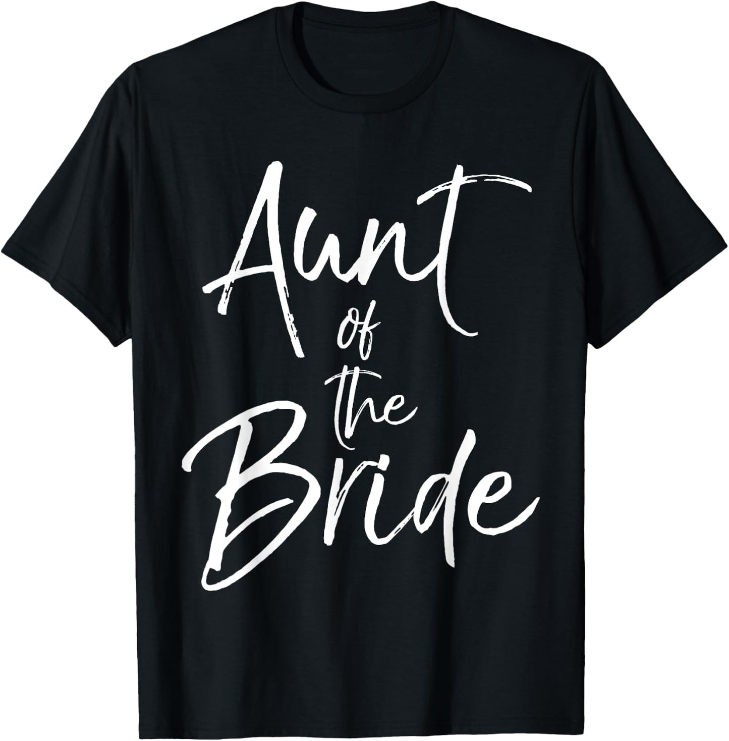 Aunt of the Bride Shirt Cute Bridal Party Auntie T-Shirt - T-Shirt | Black