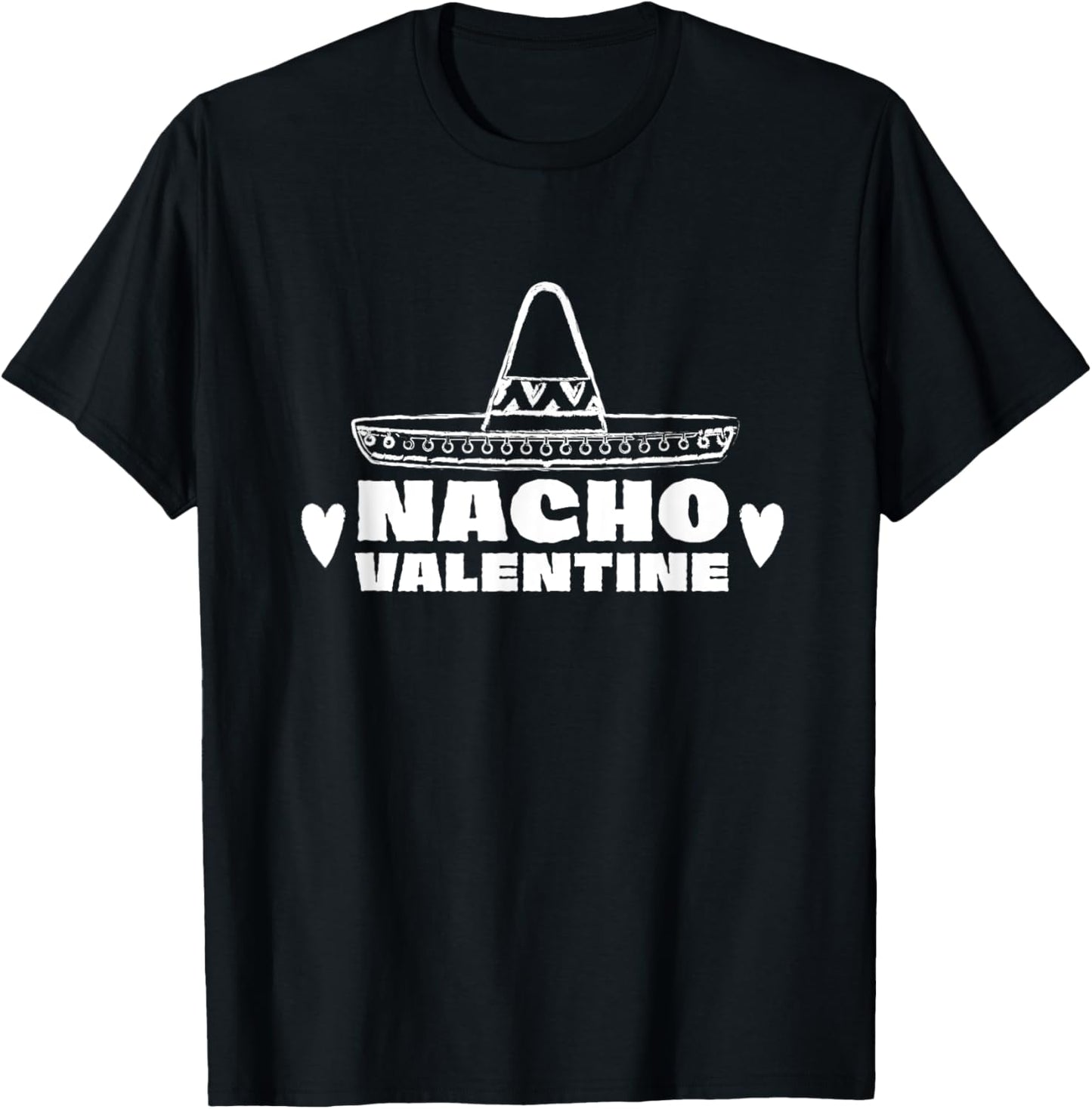 Nacho Valentine T-Shirt - T-Shirt | Black
