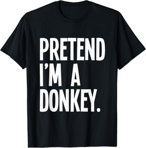 Pretend I'm A Donkey Funny Halloween Party Costume T-Shirt - T-Shirt | Black