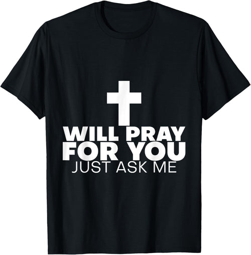 Will Pray For You, Just Ask Me