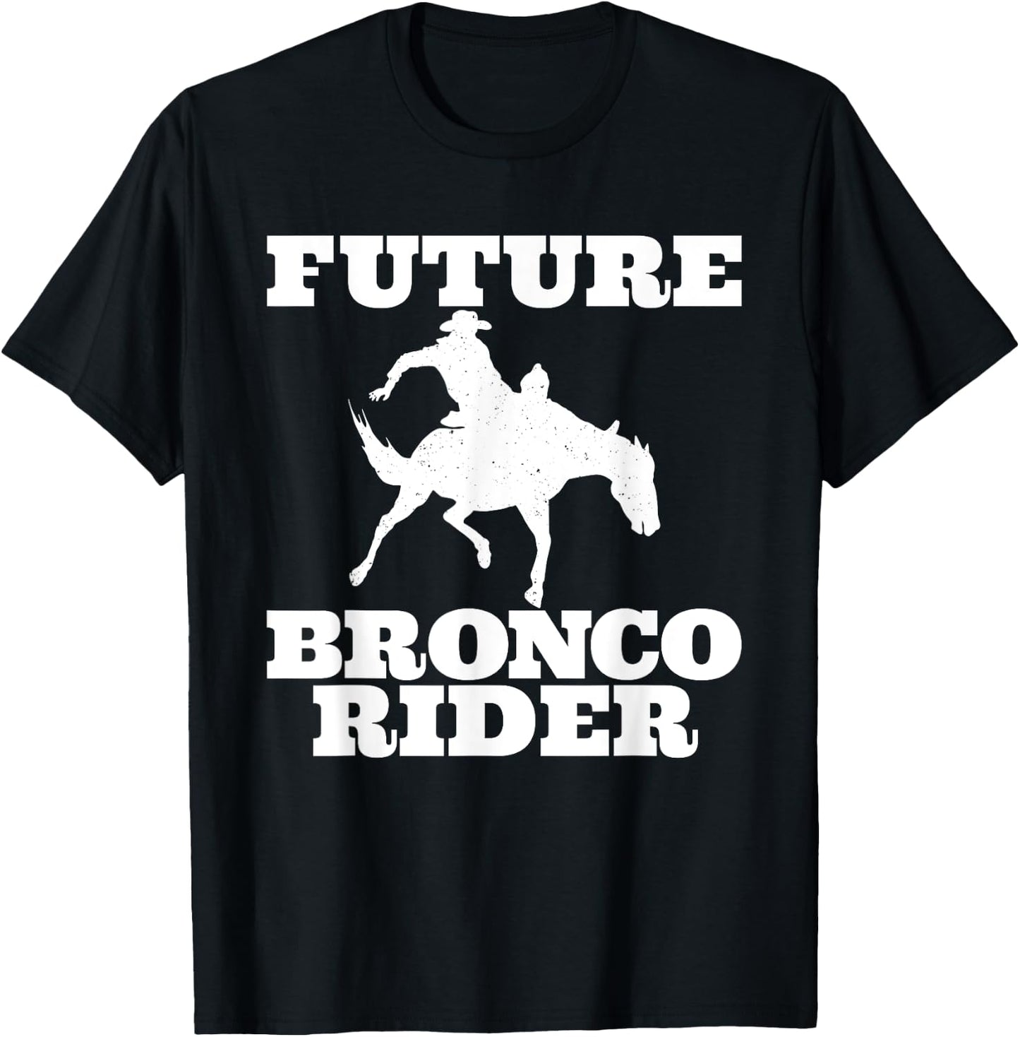 Future Bronco Rider Bucking Bronco Rodeo Wrangler Cowboy T-Shirt - T-Shirt | Black